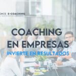 Claves y Beneficios del Coaching en Empresas 